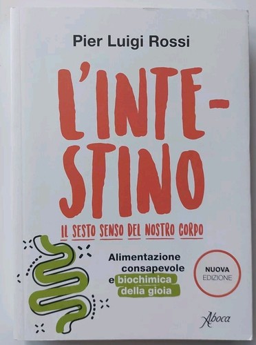 Intestino sesto senso - l'intestino., il